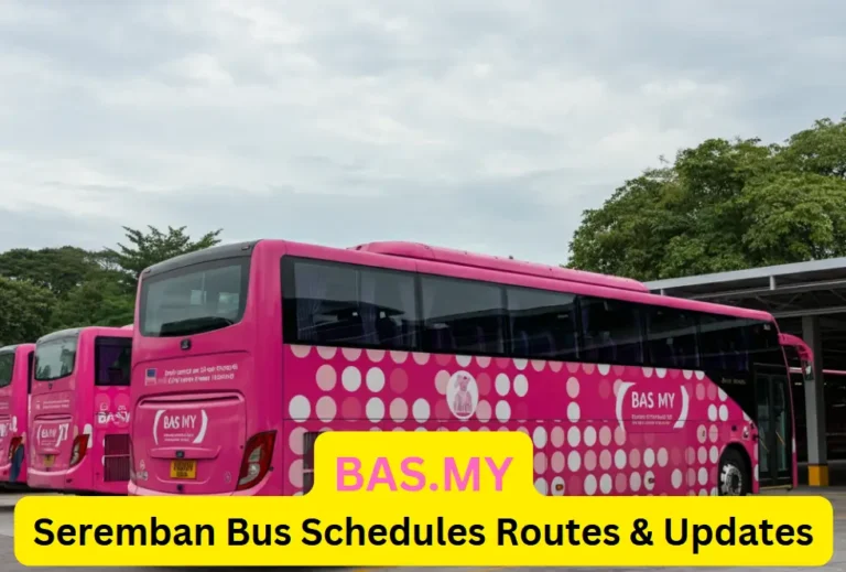 BAS.MY Seremban Bus Schedules Routes & Updates