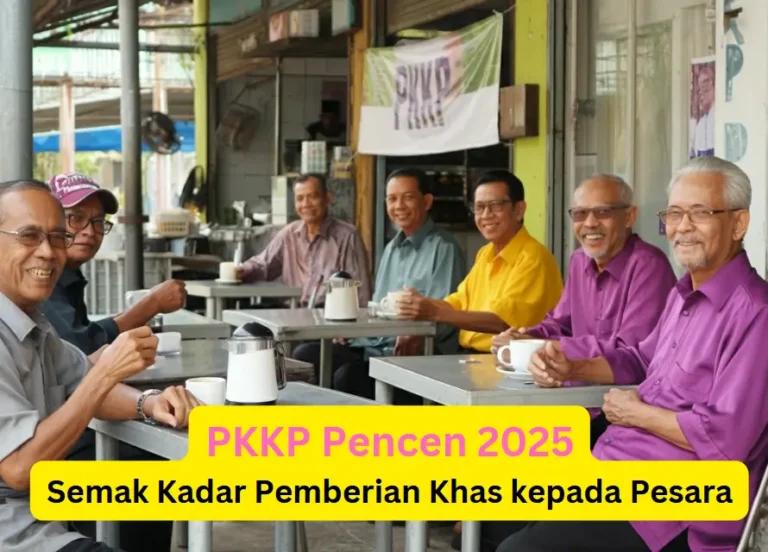 PKKP Pencen 2025 Semak Kadar Pemberian Khas kepada Pesara