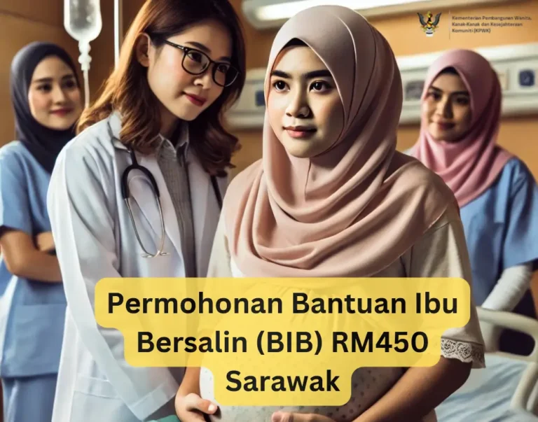 Permohonan Bantuan Ibu Bersalin (BIB) RM450 Sarawak