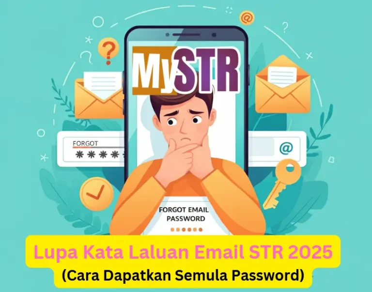 Lupa Kata Laluan Email STR 2025(Cara Dapatkan Semula Password)