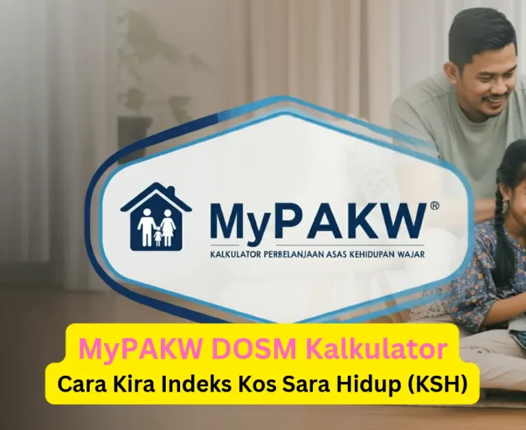 MyPAKW DOSM Kalkulator Cara Kira Indeks Kos Sara Hidup (KSH)