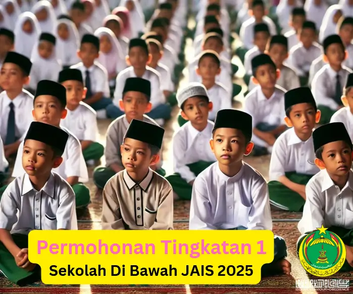 Permohonan Tingkatan 1 Sekolah Di Bawah JAIS 2025