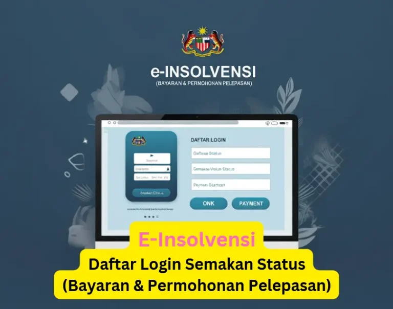 e-Insolvensi Daftar Login Semakan Status(Bayaran & Permohonan Pelepasan)