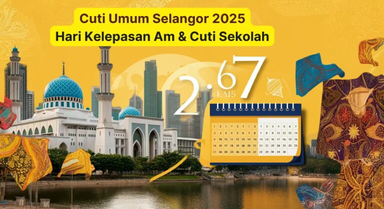 Cuti Umum Selangor 2025 Hari Kelepasan Am & Cuti Sekolah